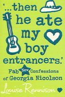 ...Then He Ate My Boy Entrancers - More Mad, Marvy Confessions of Georgia Nicolson (Louise Rennison) (EN)