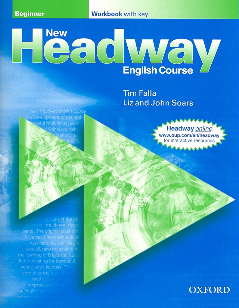 New Headway Beginner Workbook with Key (John a Liz Soars)