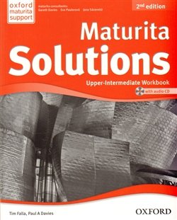 Maturita Solutions 2nd Edition Upper Intermediate Workbook with Audio CD CZEch Edition - Tim Falla, Paul Davies (Tim Falla) (EN)