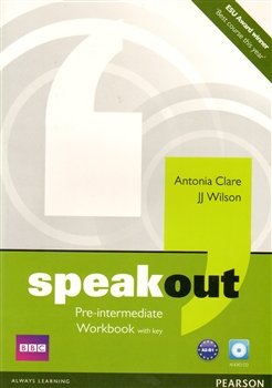 Speakout Pre Intermediate Workbook with Key and Audio CD Pack - Antonia Clare, J.J. Wilson (Antonia Clare)