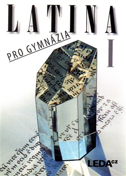 Latina pro gymnázia I (Jiří Pech)