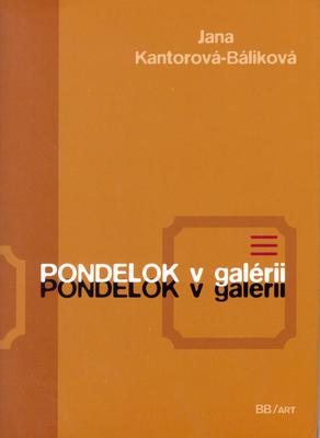 Versus - Pondelok v galerii (Jana Kantorová-Báliková)