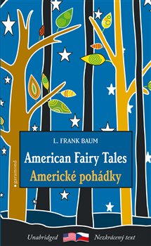Americké pohádky/American Fairy Tales (Lyman Frank Baum)