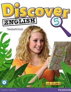 Discover English 5 Teachers Book - Liz Kilbey (Liz Kilbey)